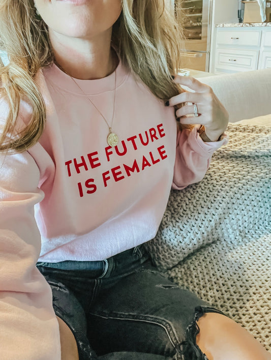 Future Is Female Sweater